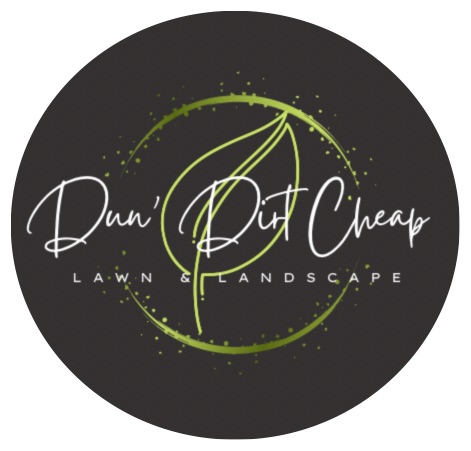 Dun&apos; Dirt Cheap Lawn &amp; Landscape Logo